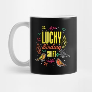 Lucky Birding Shirt Mug